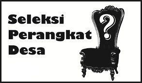 RESMI DIBUKA TANGGAL 3 MARET 2020, INI PERSYARATAN PENDAFTARAN PERANGKAT DESA SADANG